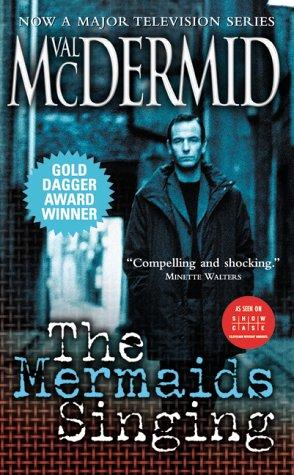 Val McDermid: MERMAIDS SINGING, The (Paperback, 2003, Harper Collins)