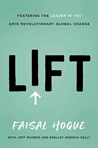 Faisal Hoque, Jeff Wuorio, Shelley Moench-Kelly: Lift (Hardcover, 2022, Fast Company Press)