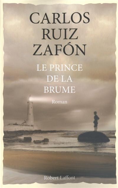 Carlos Ruiz Zafón: Le Prince de la brume (French language, 2011)