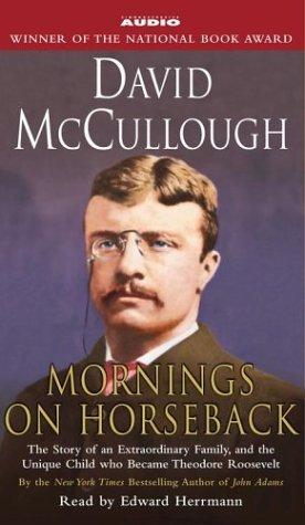 David McCullough: Mornings On Horseback (AudiobookFormat, 2003, Simon & Schuster Audio)