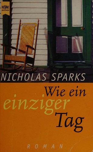 Nicholas Sparks: Wie ein einziger Tag (Paperback, German language, 1996, Heyne)