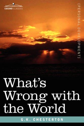 Gilbert Keith Chesterton: What's Wrong with the World (Paperback, 2007, Cosimo Classics)