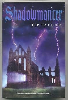 G. P. Taylor: Shadowmancer (Hardcover, 2003, G.P. Putnam's Sons)