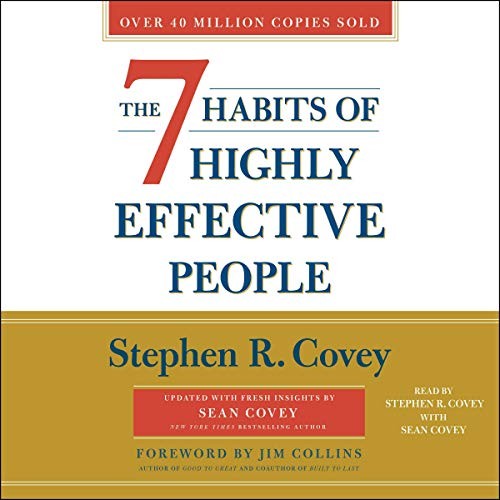 Stephen R. Covey: The 7 Habits of Highly Effective People (AudiobookFormat, 2020, Simon & Schuster Audio and Blackstone Publishing)