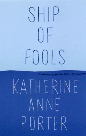 Katherine Anne Porter, Katherine Ann Porter: Ship of Fools (Paperback, 1984, Back Bay Books)