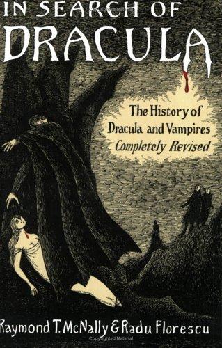 Raymond T. McNally: In search of Dracula (1994, Houghton Mifflin Co.)