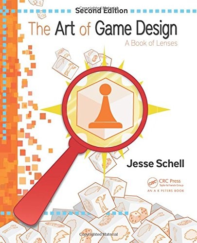 Jesse Schell: The Art of Game Design (Paperback, 2014, imusti, A K Peters/CRC Press)