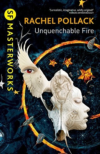 Rachel Pollack: Unquenchable Fire (Paperback, Orion Publishing Co)