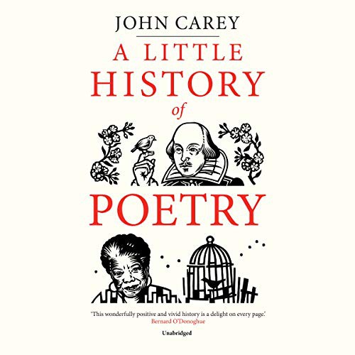 John Carey, Ralph Lister: A Little History of Poetry (AudiobookFormat, 2020, Blackstone Pub, Blackstone Publishing)