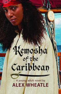 Alex Wheatle: Kemosha of the Caribbean (2022, Akashic Books, Black Sheep)