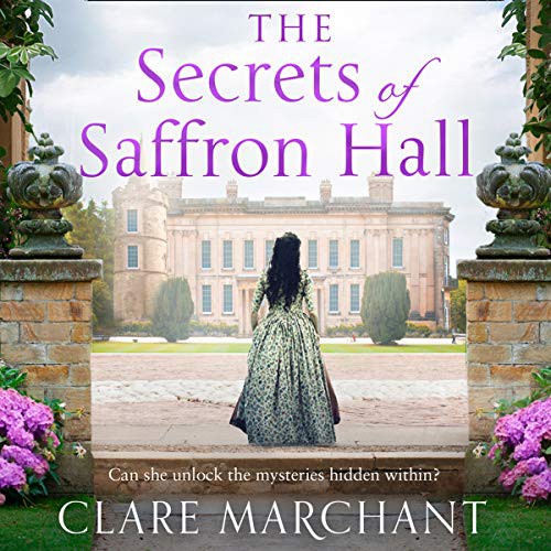 Clare Marchant: The Secrets of Saffron Hall (AudiobookFormat, 2020, HarperCollins UK and Blackstone Publishing)