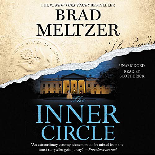 Scott Brick, Brad Meltzer: The Inner Circle (AudiobookFormat, 2011, Grand Central Publishing)