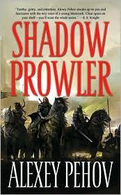 Alexey Pehov: Shadow Prowler (2011, Tor)