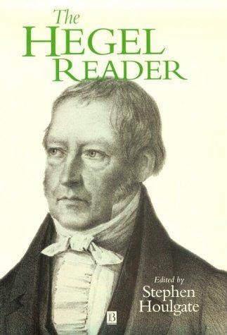 Georg Wilhelm Friedrich Hegel: The Hegel Reader (1998, Blackwell Publishers)