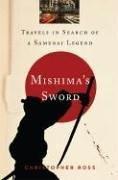 Christopher Ross: Mishima's Sword (Hardcover, 2006, Da Capo Press)