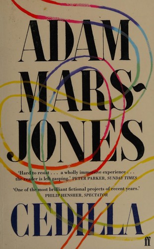 Adam Mars-Jones: Cedilla (2012, Faber and Faber)