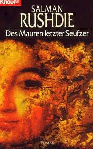 Salman Rushdie: Des Maurern Letzter Seufzer (Paperback, 1998, Droemersche Verlagsanstalt Th. Knaur Nachf. GmbH & Co)