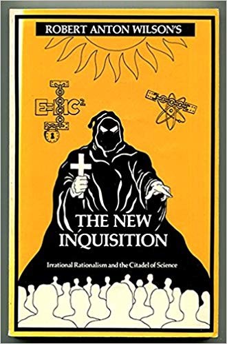 Robert Anton Wilson: The New Inquisition (Paperback, 1986, New Falcon)