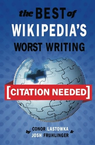 Conor Lastowka, Josh Fruhlinger: [Citation Needed] (Paperback, 2011, CreateSpace Independent Publishing Platform, Createspace Independent Publishing Platform)