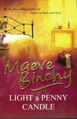 Maeve Binchy: Light a Penny Candle (Paperback, 2006, Arrow)