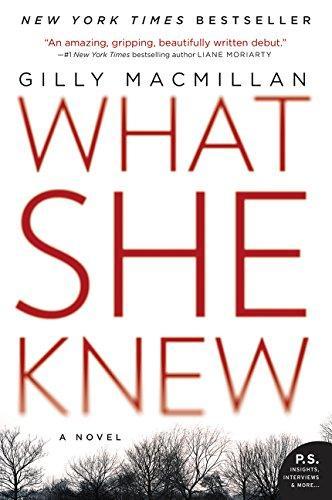 Gilly Macmillan: What She Knew (2016)