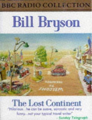Bill Bryson: The Lost Continent (BBC Radio Collection) (AudiobookFormat, 2000, BBC Audiobooks)