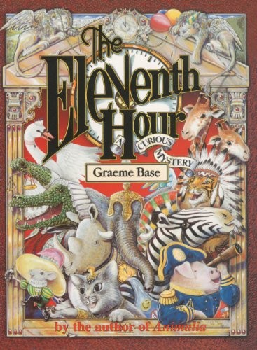 Graeme Base: The Eleventh Hour (Hardcover, 1997, Turtleback Books)