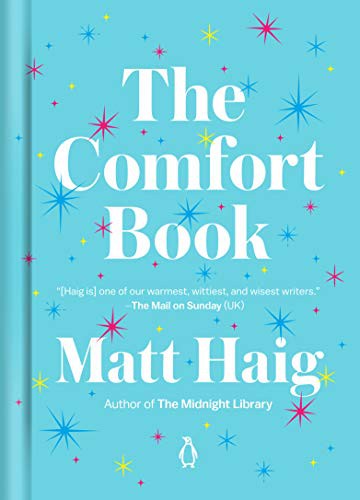 Matt Haig: The Comfort Book (Hardcover, 2021, Penguin Life)