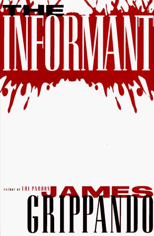 James Grippando: The informant (1996, HarperCollins Publishers)