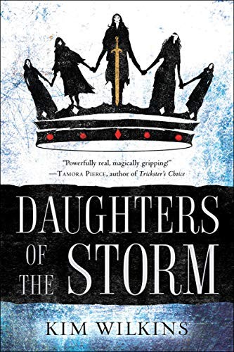 Kim Wilkins: Daughters of the Storm (Paperback, 2018, Del Rey)