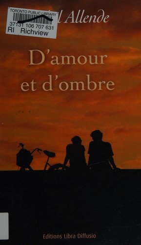 Isabel Allende: D'amour et d'ombre (French language, 2008, Éd. Libra diffusio)