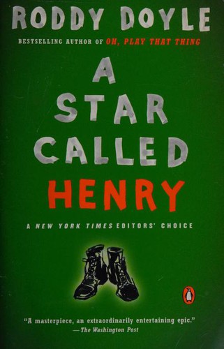 Roddy Doyle: A Star Called Henry (2004, Penguin (Non-Classics))