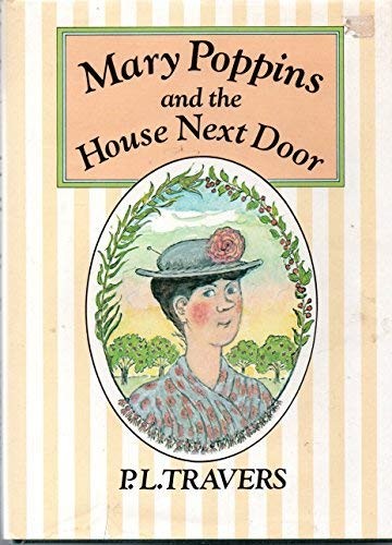 P. L. Travers: Mary Poppins and the House Next Door (Hardcover, 1988, Collins, HarperCollins Publishers)