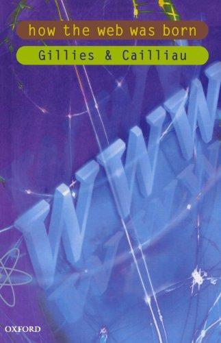 James Gillies, Robert Cailliau: How the Web was Born (2000)