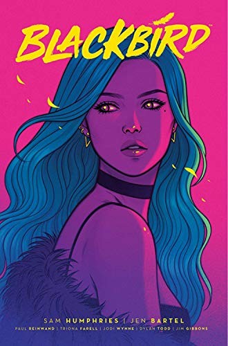 Sam Humphries: Blackbird Volume 1 (Paperback, 2019, Image Comics)