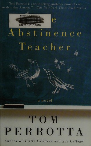 Tom Perrotta: The abstinence teacher (Hardcover, 2007, Random House Canada)
