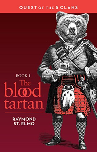 Raymond St. Elmo: The Blood Tartan (EBook, 2017, Independently Published)