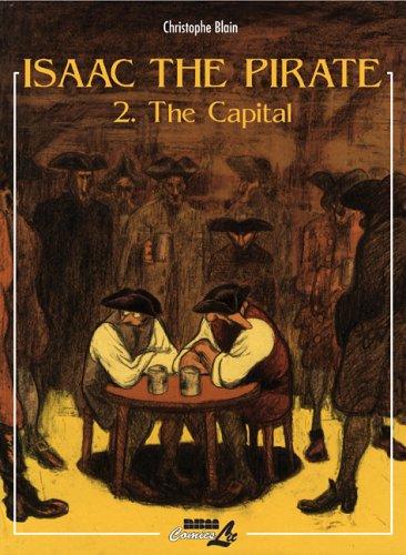 Christophe Blain: Isaac the pirate (2003, NBM Pub.)