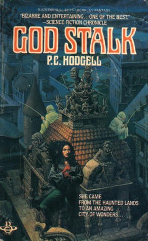 P. C. Hodgell: God Stalk (Berkley Fantasy)