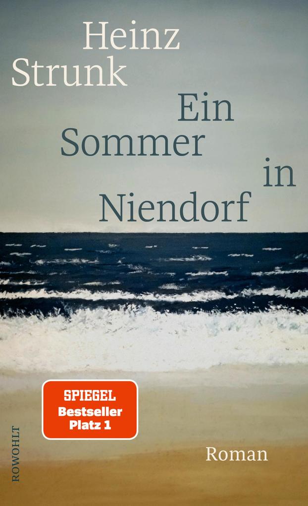 Heinz Strunk: Ein Sommer in Niendorf (EBook, German language, Rowohlt Verlag)