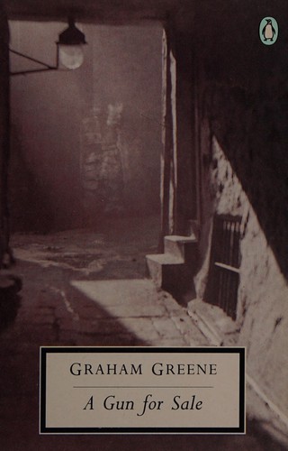 Graham Greene: A gun for sale (Paperback, 1992, Penguin)