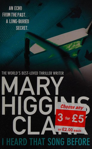 Mary Higgins Clark: I heard that song before (2008, Pocket Books)