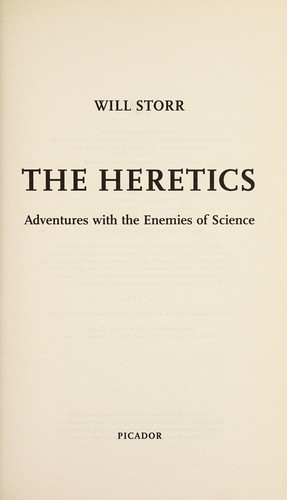 Will Storr: The heretics (2013)