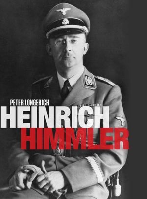 Peter Longerich: Heinrich Himmler (Hardcover, 2011, Oxford University Press)