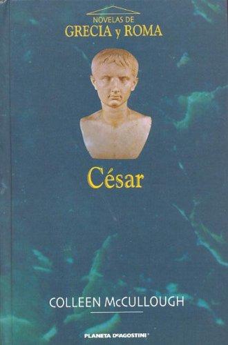 Colleen McCullough: Cesar (Hardcover, Spanish language, 2006, Planeta Deagostini)