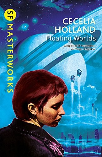 Cecelia Holland: Floating Worlds (2011, Gollancz)