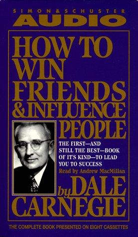 Dale Carnegie, Dale Carnegie: How to Win Friends & Influence People (AudiobookFormat, 1998, Simon & Schuster Audio)