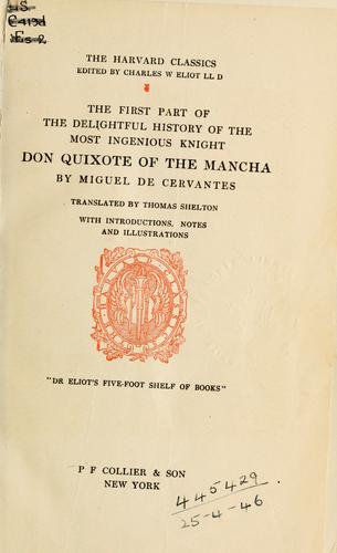 Miguel de Unamuno: The first part of the delightful history of the most ingenious knight Don Quixote of the Mancha (1909, P.F. Collier)