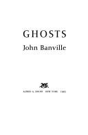 John Banville: Ghosts (1993, Alfred A. Knopf, Distributed by Random House)