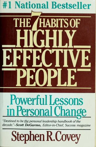 Stephen R. Covey: The seven habits of highly effective people (2003, Free Press)